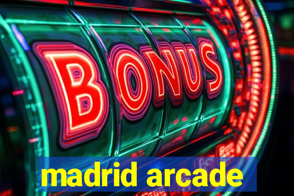 madrid arcade