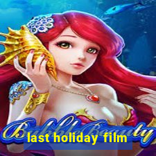 last holiday film