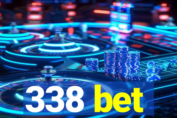 338 bet