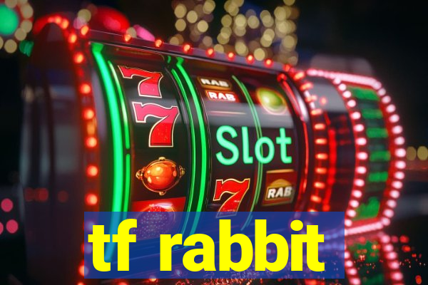 tf rabbit