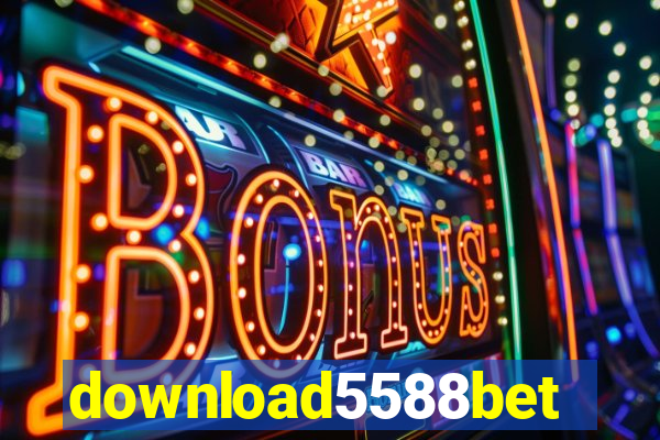 download5588bet