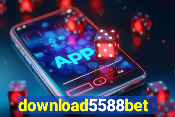 download5588bet