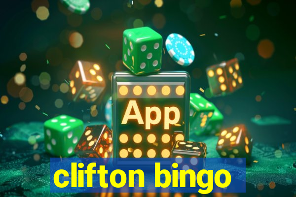 clifton bingo