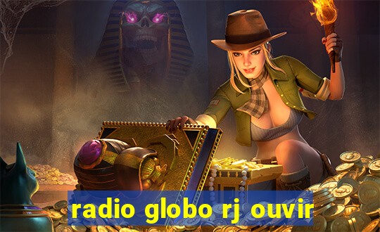 radio globo rj ouvir