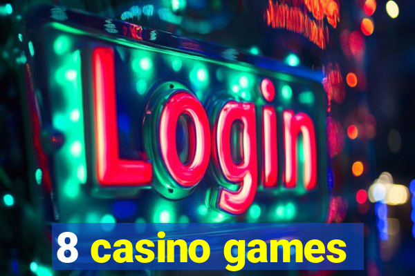 8 casino games