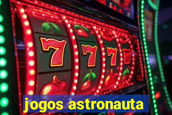 jogos astronauta