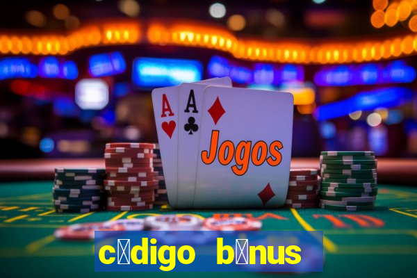 c贸digo b么nus bet365 primeiro dep贸sito