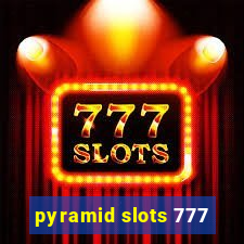 pyramid slots 777