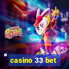 casino 33 bet