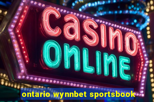 ontario wynnbet sportsbook