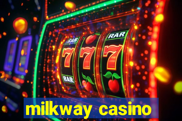 milkway casino