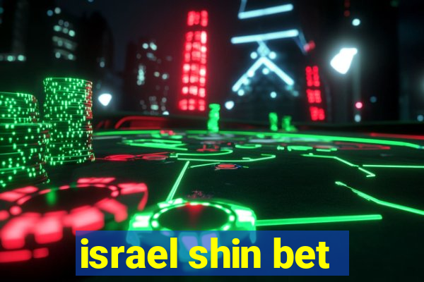 israel shin bet