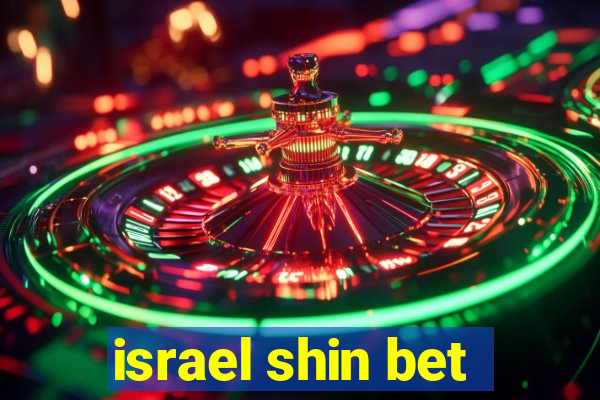 israel shin bet