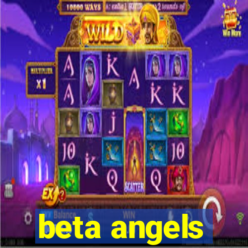 beta angels