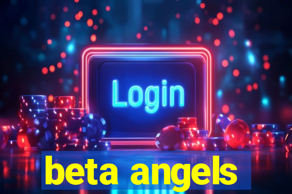 beta angels