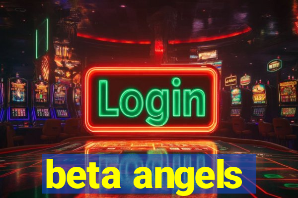 beta angels