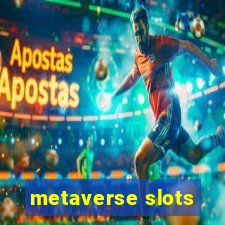 metaverse slots