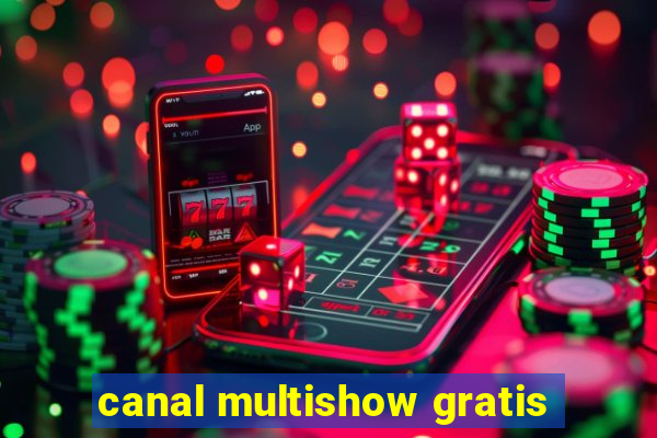 canal multishow gratis