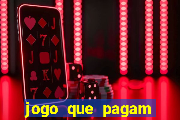 jogo que pagam para jogar