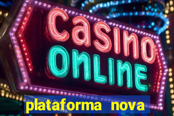 plataforma nova pagando fortune tiger baixar