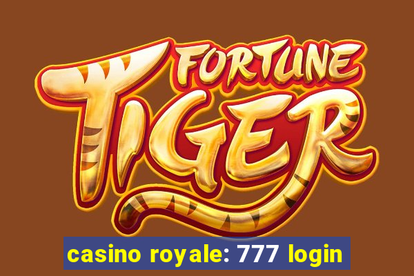 casino royale: 777 login