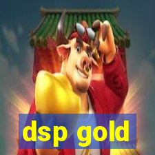 dsp gold