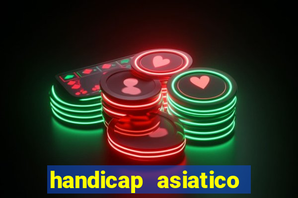 handicap asiatico empate - 1