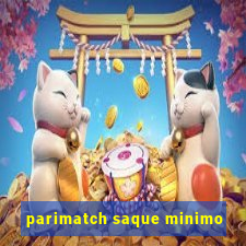 parimatch saque minimo