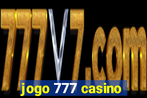 jogo 777 casino