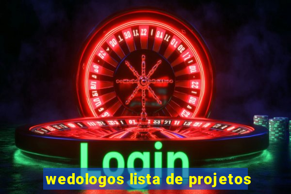 wedologos lista de projetos