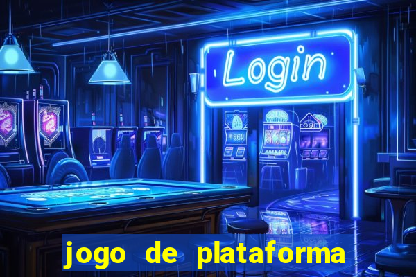 jogo de plataforma que ganha dinheiro