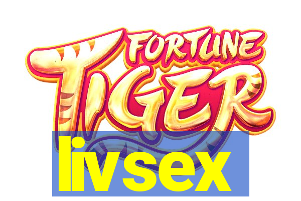 livsex