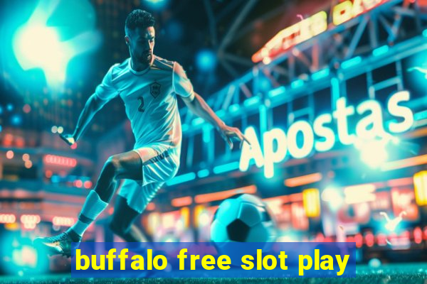 buffalo free slot play