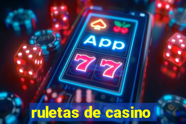 ruletas de casino