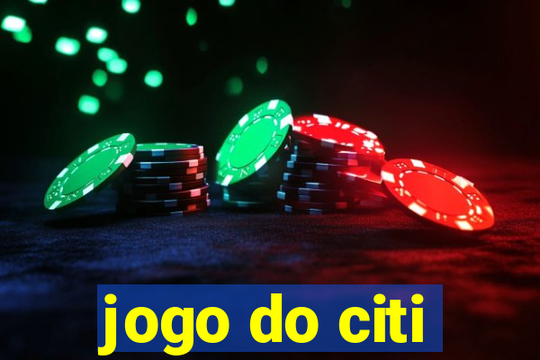 jogo do citi