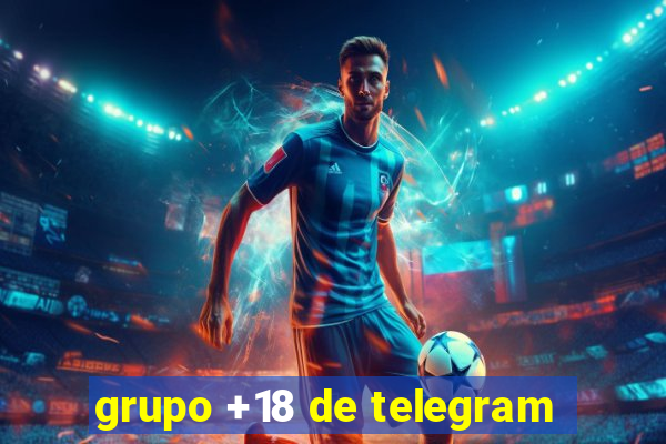 grupo +18 de telegram