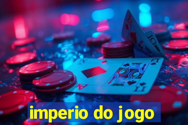 imperio do jogo