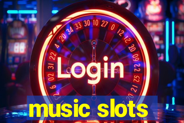 music slots