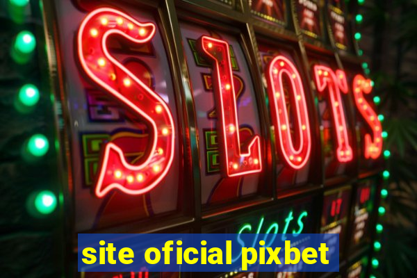 site oficial pixbet