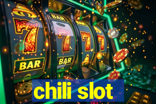 chili slot