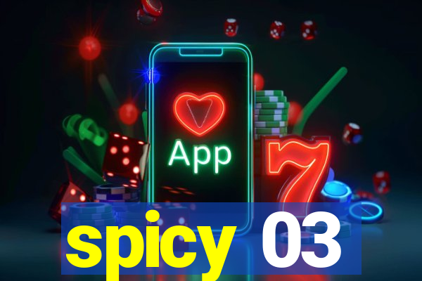 spicy 03