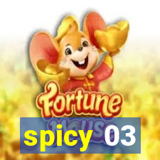 spicy 03