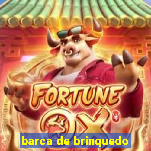 barca de brinquedo