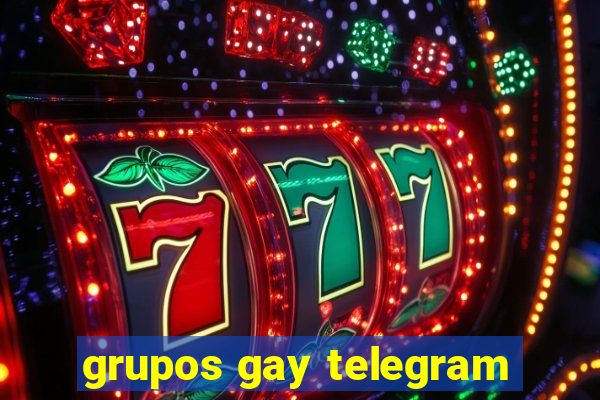 grupos gay telegram