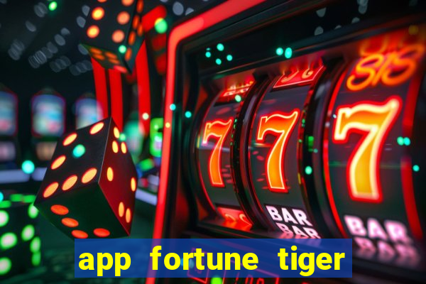 app fortune tiger slots paga mesmo