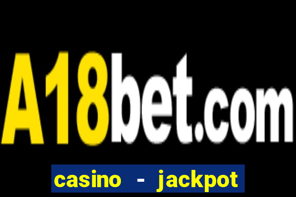 casino - jackpot hot game