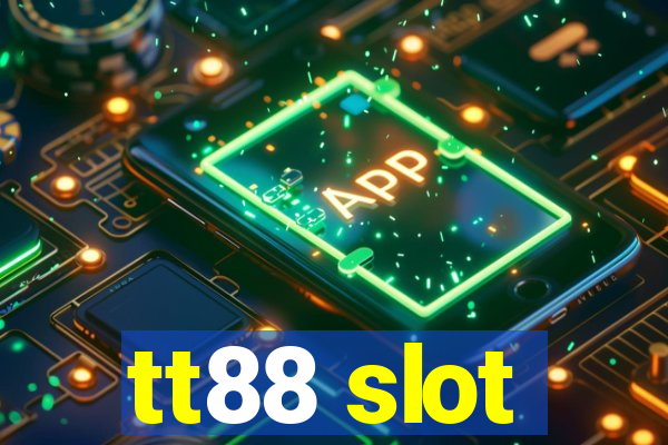 tt88 slot