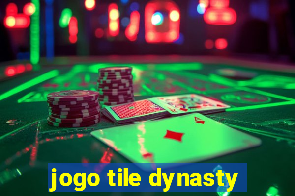 jogo tile dynasty