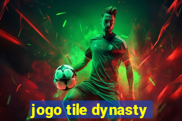 jogo tile dynasty