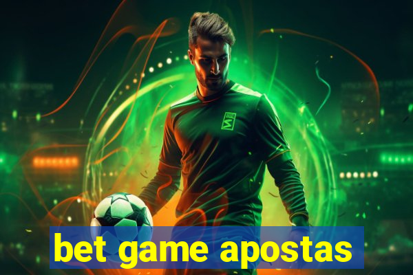 bet game apostas